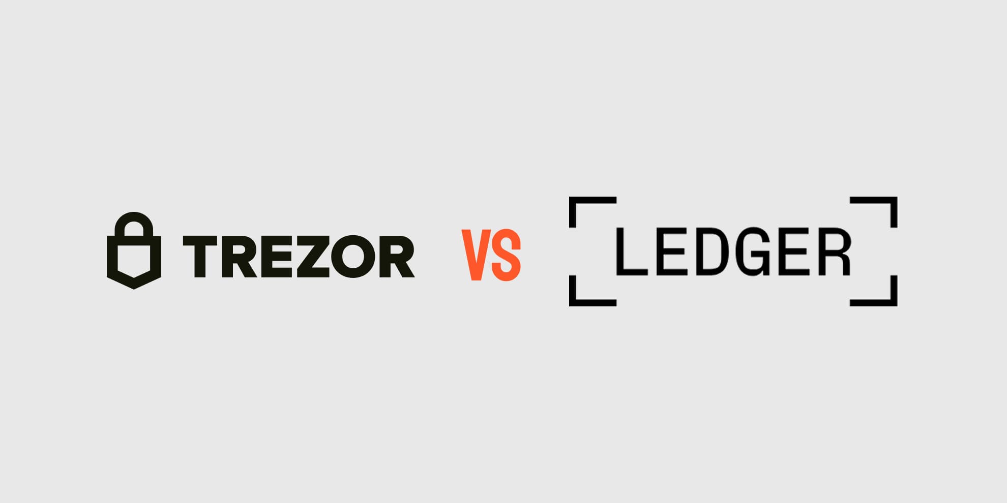Ledger VS Trezor